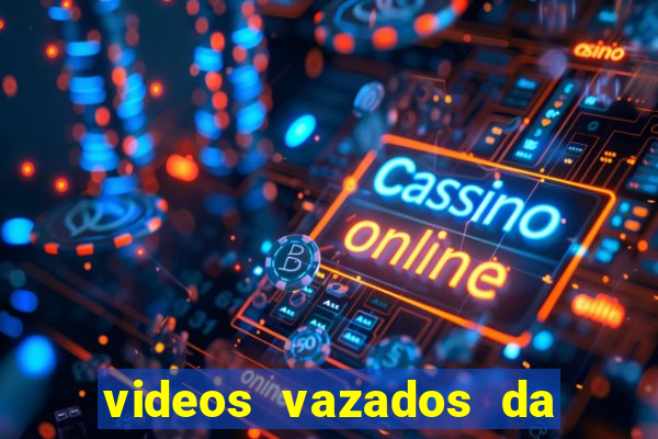 videos vazados da martina oliver